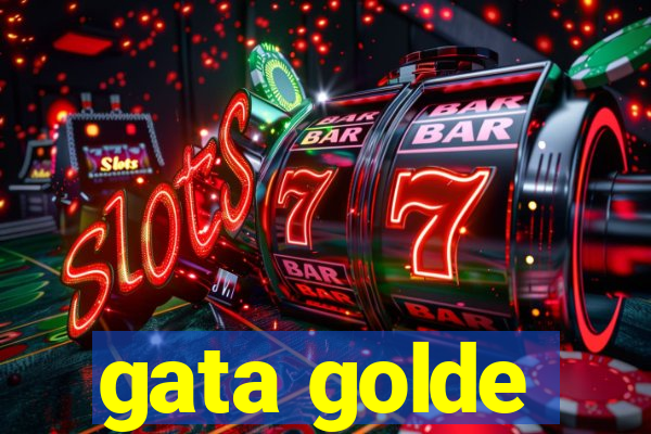 gata golde